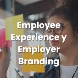 Employee Experience y Employer Branding